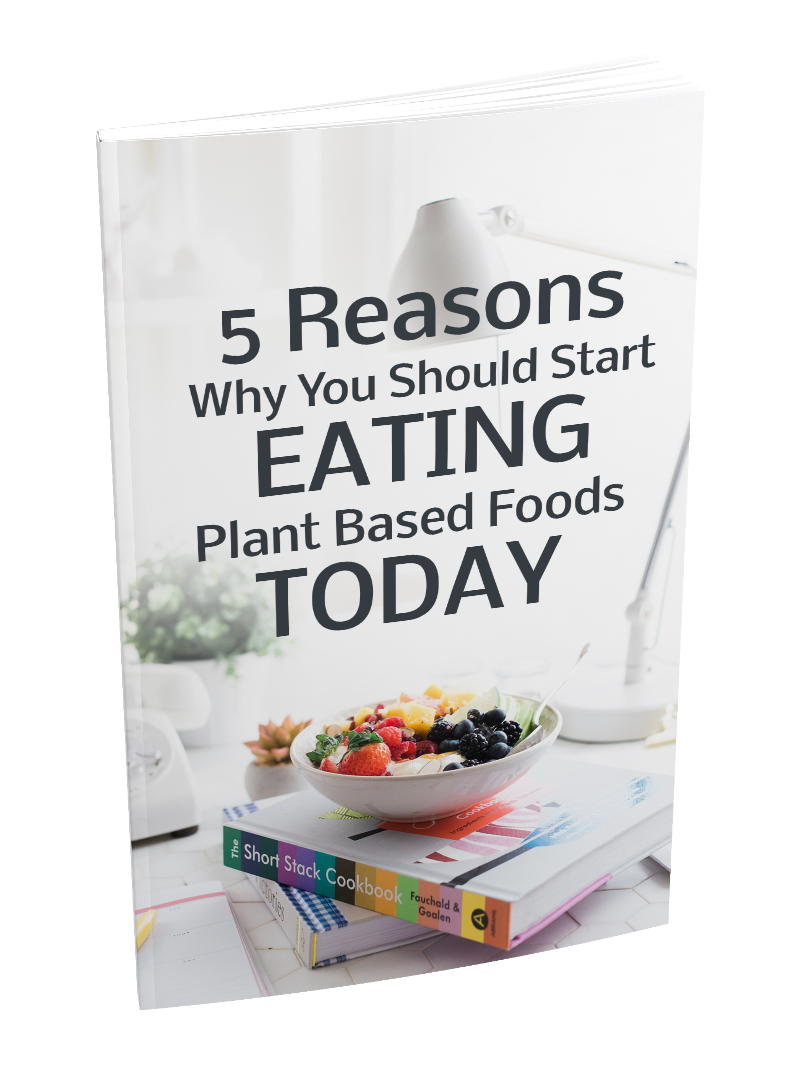 5 Reasons why you should start plant based eating