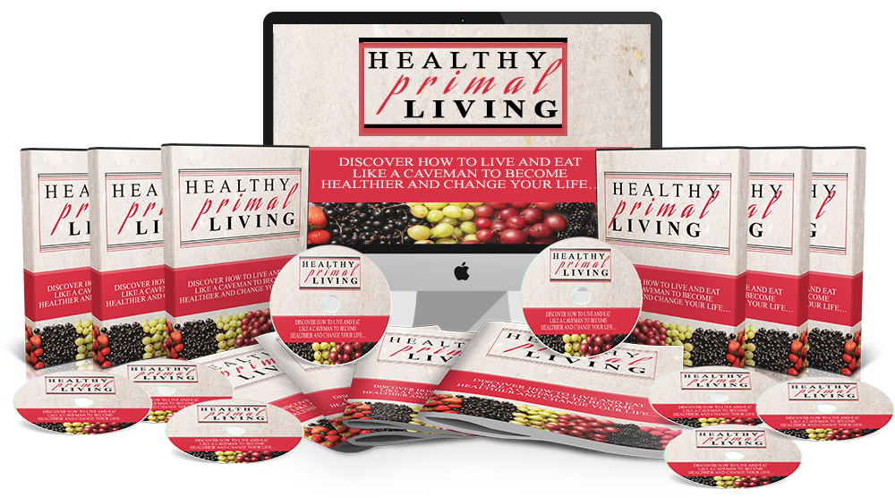 Healthy primal living