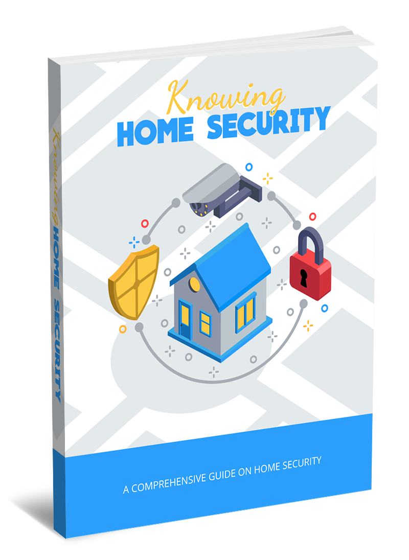 Knowing Home Security
