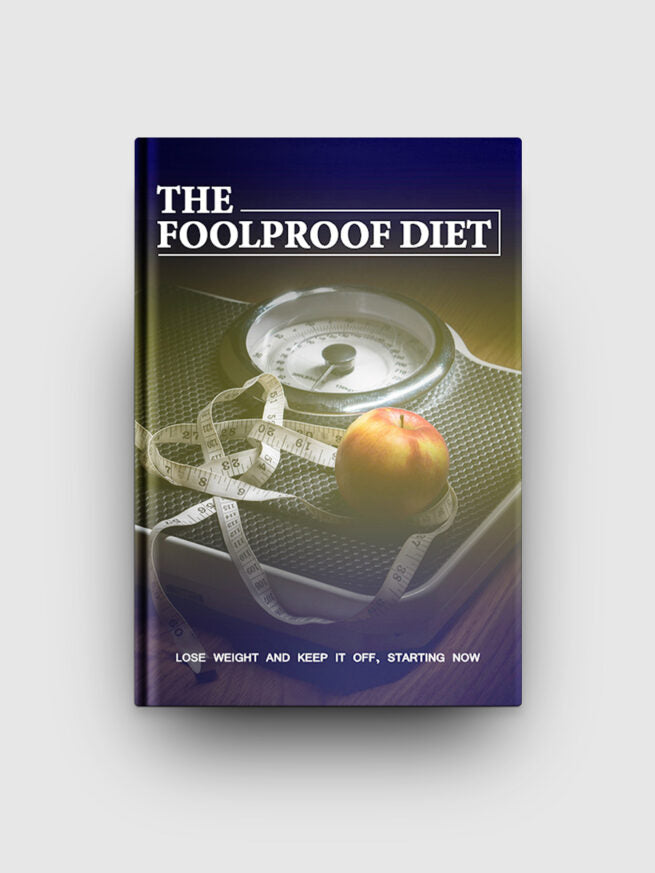 The Foolproof Diet