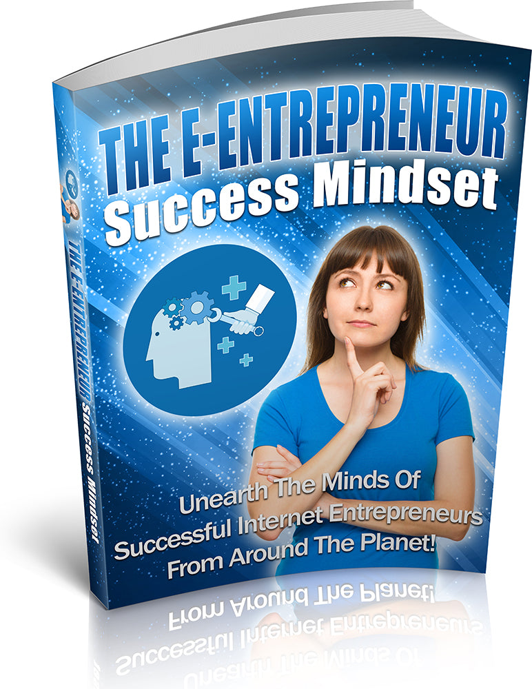 The E-Entrepreneur Success Mindset