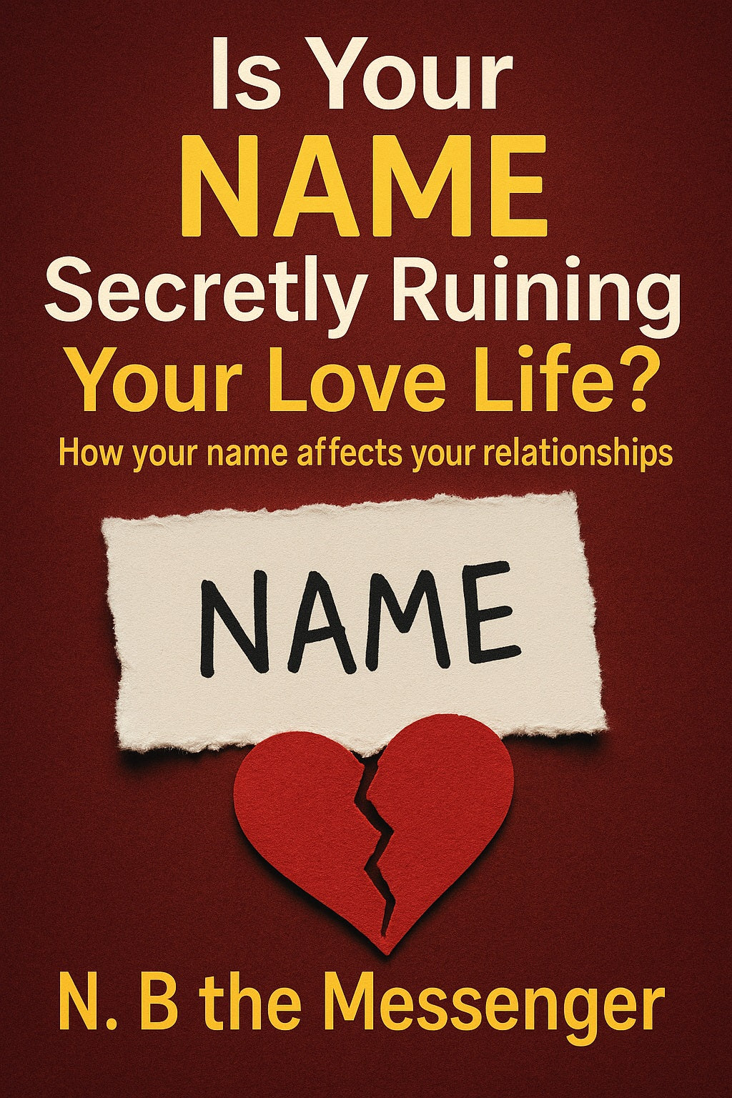 Your NAME is Ruining Your Relationship
