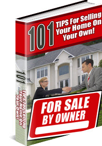 101 Tips For Selling Your Home On Your Own