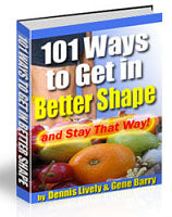 101 Ways to Get in Better Shape and Stay That Way