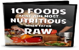 10 Foods That Are Most Nutritious When Eaten Raw (audio)