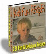 120 Easy & Fun Kids Recipes