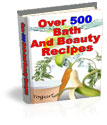 500 Bath & Beauty Recipes