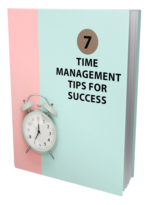 7 Time Management Tips For Success