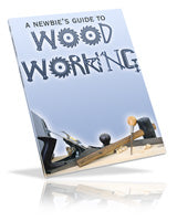 A Newbies Guide To Wood Working