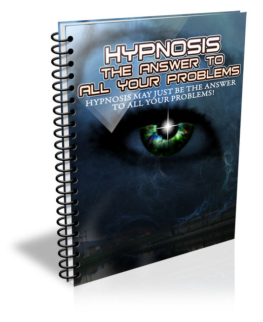 Hypnosis The Answer To All Your Problems