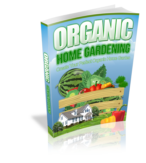 Organic Home Gardening