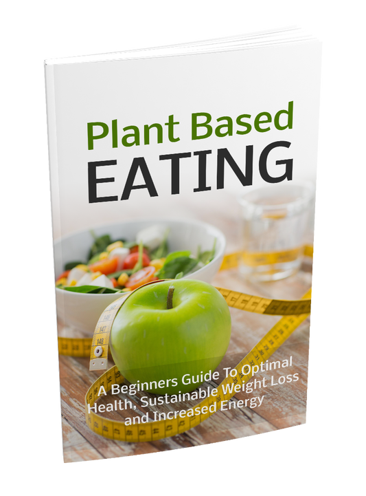 Plant Based Eating