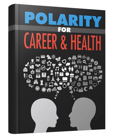 Polarity For Career and Health
