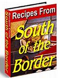 Recipes From South of the Border