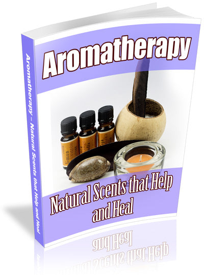 Aromatherapy Natural Scents That Help And Heal